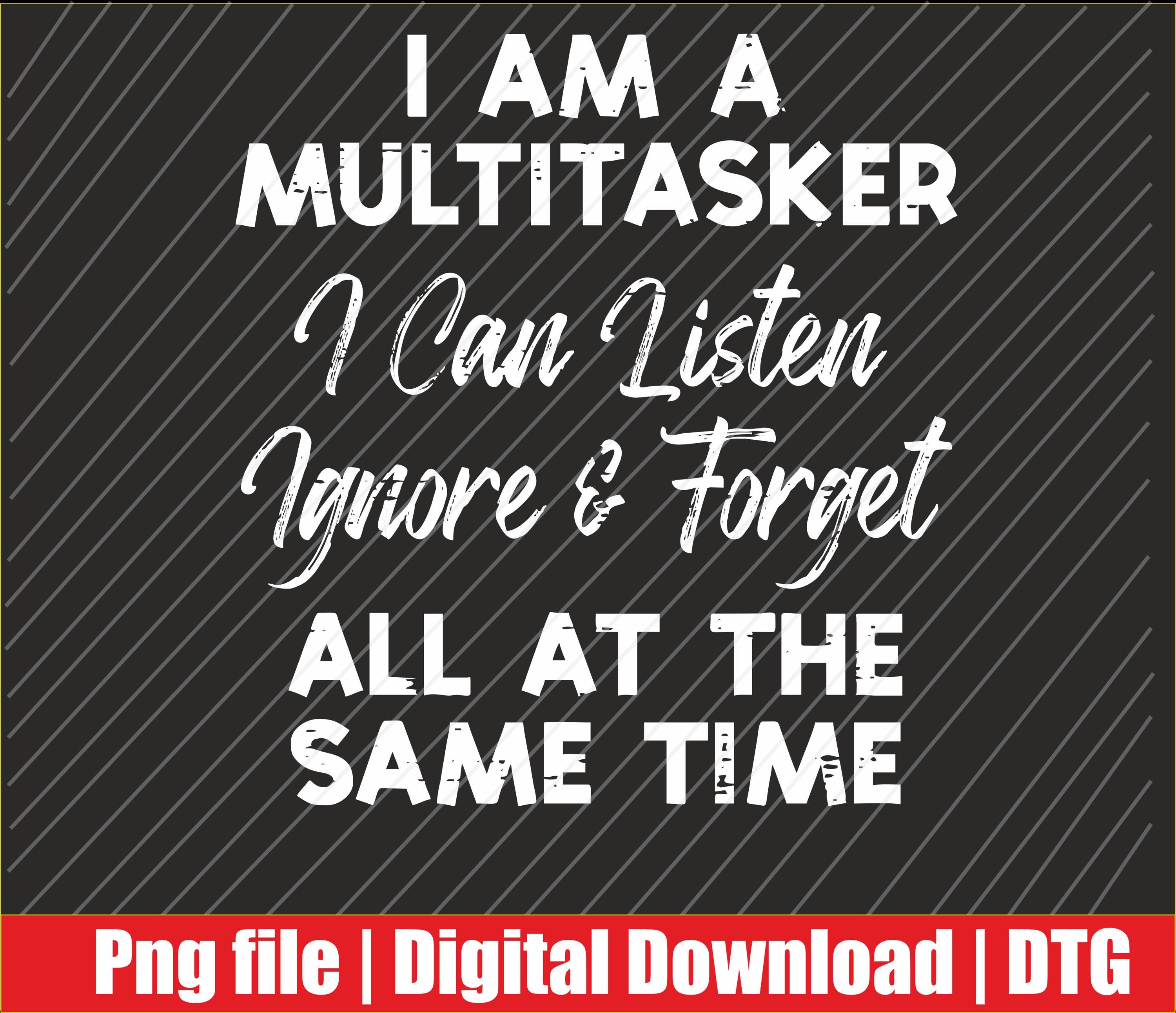T-shirt Uomo 100% Cotone "Im Multitasking Listen Ignore Forget" - Maglietta Divertente - Foto 3