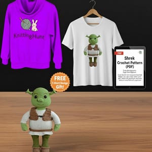 May include: The image showcases a purple hoodie with a knitting-themed logo, a white t-shirt featuring a Shrek design, and a crocheted Shrek doll. A PDF pattern for the doll is also displayed, along with a free t-shirt design gift.