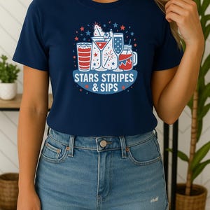 4th Of July Shirt, Stars, Stripes ,Sips, Patriotic Shirt, Independence Day Shirt, Gift For Women, American Shirt, Red White Blue Shirt