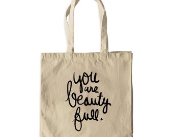 You Are Beauty Full Canvas Tote Bag
