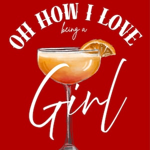 Oh How I Love Being a Girl Printable | Girly Cocktail Wall Art | Feminine Red Aesthetic Decor | Digital Download Instant Poster