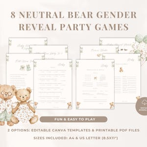 May include: A set of eight neutral bear gender reveal party games. The games include editable Canva templates and printable PDF files. The sizes included are A4 and US Letter (8.5x11 inches). Two teddy bear illustrations are featured.