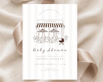 May include: A white invitation card with vertical light gray stripes featuring a brown line drawing of a cafe storefront labeled CAFÉ BÉBÉ, with tables, chairs, and a baby carriage. Text reads Baby Shower, honoring the mama-to-be Sophie Langley.