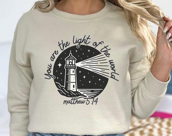You Are the Light of the World Sweatshirt, Minimal Christian Bible Verse Crewneck, Jesus Hoodie, Faith Gift for Women and Men, Bible Verse