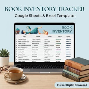 May include: A digital book inventory tracker template for Google Sheets and Excel displayed on a laptop screen. The spreadsheet features columns for title, author, genre, status, and rating, alongside an illustration of a person reading.