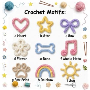 May include: A collection of colorful crochet motifs, including a pink heart, yellow star, purple bow, white flower, blue bone, pink music note, tan paw print, rainbow, and yellow sun. The text "Crochet Motifs" is displayed at the top.