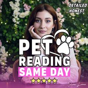 Pet Psychic or Tarot Reading, Living Pet Reading, Deceased Pet Reading, Same Day Tarot Reading, Animal Communicator, Pets Reading