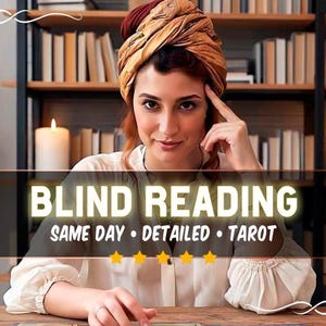 DETAILED BLIND READING | Same Day, Blind Reading without Questions, Future Tarot Insights -Tarot Card, Past, Present, Future, Predictions