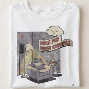 Introvert Life T-Shirt | Born For Quiet Corners | Gift for Introverts