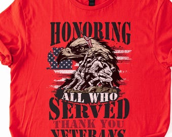Veterans Day Memorial Shirt,Military Tribute Shirt,Patriotic Honor and Remember T-Shirt,Freedom Tee,Thank You Veterans Tee,Veterans Day Gift