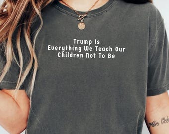 Trump ist alles, was wir unseren Kindern beibringen, nicht zu sein