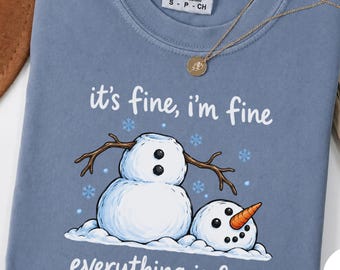 Lustiges Schneemann-Weihnachtsshirt, „Alles gut, mir geht’s gut“-T-Shirt, Comfort Colors Wintershirt, Geschenkidee: Schmelzender Schneemann