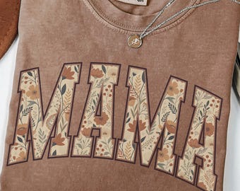 Comfort Colors® Mama Shirt, Floral Mama Shirt, Mothers Day Gift, Shirt For Mom, Retro Mom Tee, Cute Mom Shirt, Shirt for Women,Mama Tshirt,