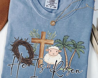 Comfort Colors He is Risen Shirt,Easter Jesus Shirt,Good Friday Easter Shirt,He is Risen,Religious Easter Shirt,Faith Shirt,Christian Easter
