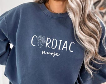 Cardiac Nurse Sweatshirt, Cardiac Nurse Shirt Cardiac Care Nurse Gift Cardiac Nurse Sweater Heart Nurse Gift Cardiology Nurse Tee Nurse Week