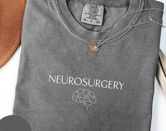 Comfort Colors® Neurosurgery Shirt, Brain Nurse Gift, Neuro Nurse Tee, Neurology Graduation Shirt, Medical Student Gift, RN Tee