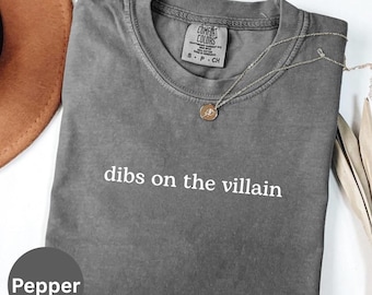 Dibs on the Villain Morally Gray Fantasy Reader Anti-hero Book Lover Shirt Reader Gift Reading Shirt In my Villain Era Dark Romance Reader