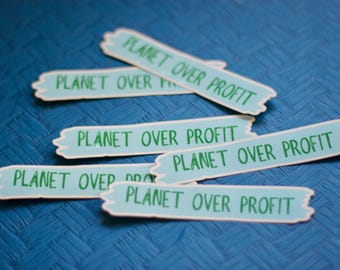 Planet Over Profit Sticker: Eco Activist Vinyl Decal