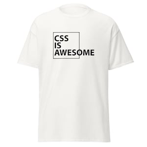 May include: A white short-sleeved t-shirt featuring a black graphic design on the chest. The design consists of a square outline containing the black text CSS IS AWESOME, with the word AWESOME extending horizontally beyond the right side of the square.