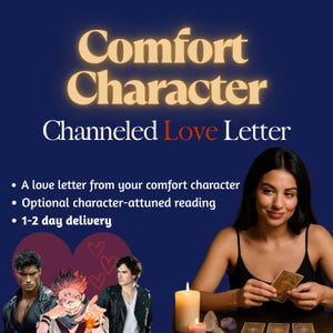 Intuitiv kanalisierter Liebesbrief von Ihrem Komfort Charakter: Benutzerdefinierte Komfort Charakter Nachricht, Tarot Legung || Irgendwelche Anime, Fandom, Etc.