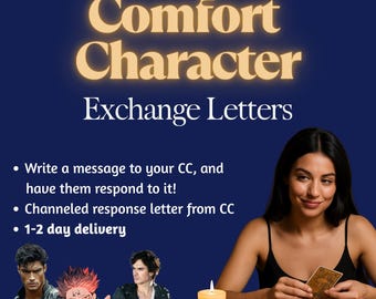 Può includere: Una grafica blu scuro con il testo Comfort Character Exchange Letters. Include un elenco di servizi: Write a message to your CC, and have them respond to it, Channeled response letter from CC e 1-2 day delivery. Tre personaggi in stile anime e una persona che tiene in mano una carta dei tarocchi sono mostrati con due candele accese.