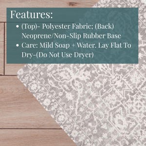 May include: A gray and white patterned rug with a floral design. The rug is made of polyester fabric with a non-slip rubber base. The image also includes text that says "Features:" and care instructions.