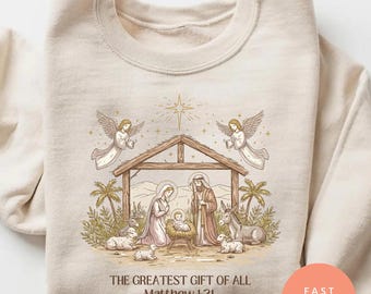 The Greatest Gift of All Sweatshirt, Nativity Scene Christmas Crewneck, Matthew 1:21 Christian Holiday Sweater, Faith Xmas Sweatshirt