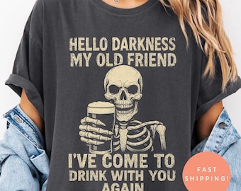 Comfort Colors® Hello Darkness Skeleton Beer Shirt, Funny Stout Drinking Tee, Dark Humor Skeleton T-Shirt, Guinness Beer Lover Gift Top
