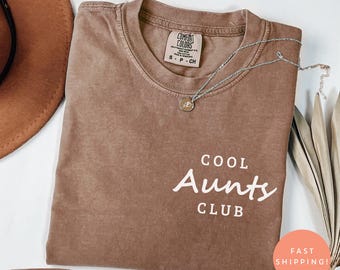 Comfort Colors® Cool Aunts Club-shirt, tanteshirt, favoriete tante-shirt, nieuwe tante cadeau, zwangerschap onthullen, moederdag tante shirt, trendy T-shirt