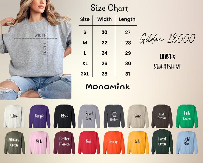 May include: A light gray unisex sweatshirt with a size chart and color options. The size chart shows measurements in inches. Available colors include white, purple, black, sport gray, dark heather, sand, dark chocolate, Irish green, military green, pink, heather maroon, red, orange, gold, forest green, and light blue.
