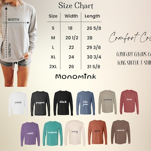Whether fitted or relaxed, our Comfort Colors long sleeve shirt fits your style. Just follow the size chart!