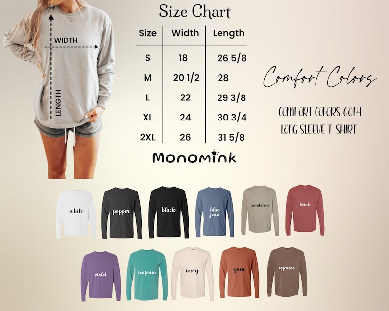 Whether fitted or relaxed, our Comfort Colors long sleeve shirt fits your style. Just follow the size chart!