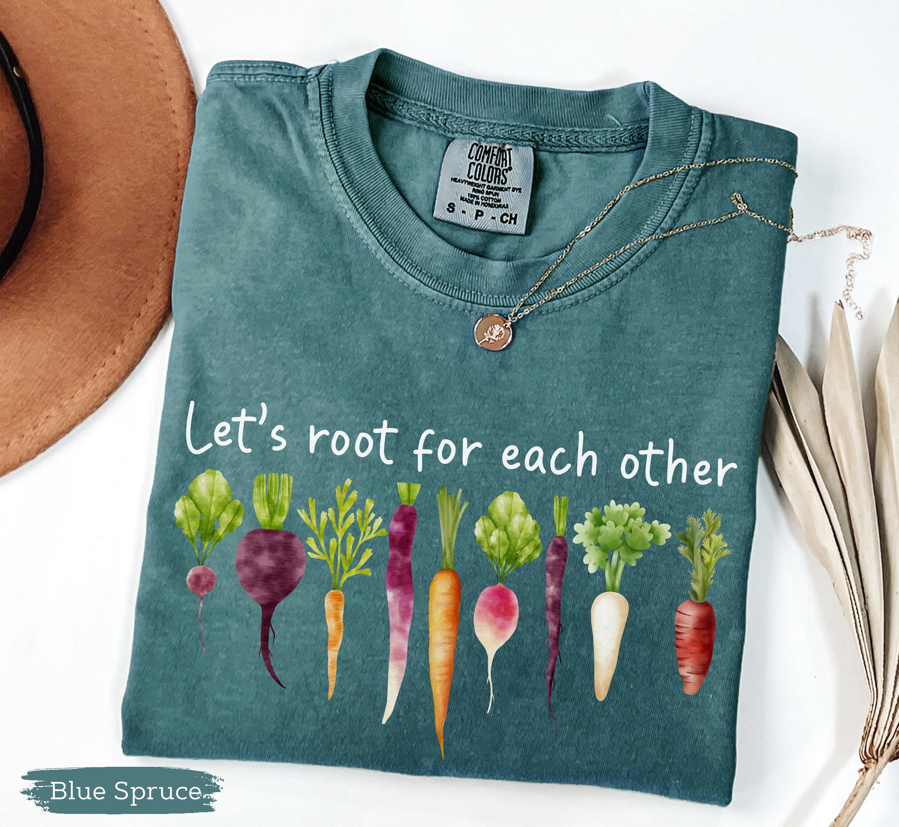 Let's Root for Each Other Shirt, Cute Veggie Garden Tee, Gardening
