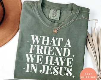 Camiseta Comfort Colors® &quot;Qué amigo tenemos en Jesús&quot;, camiseta con versículo bíblico cristiano, regalo de Jesús, camiseta religiosa para mamá, camiseta de fe