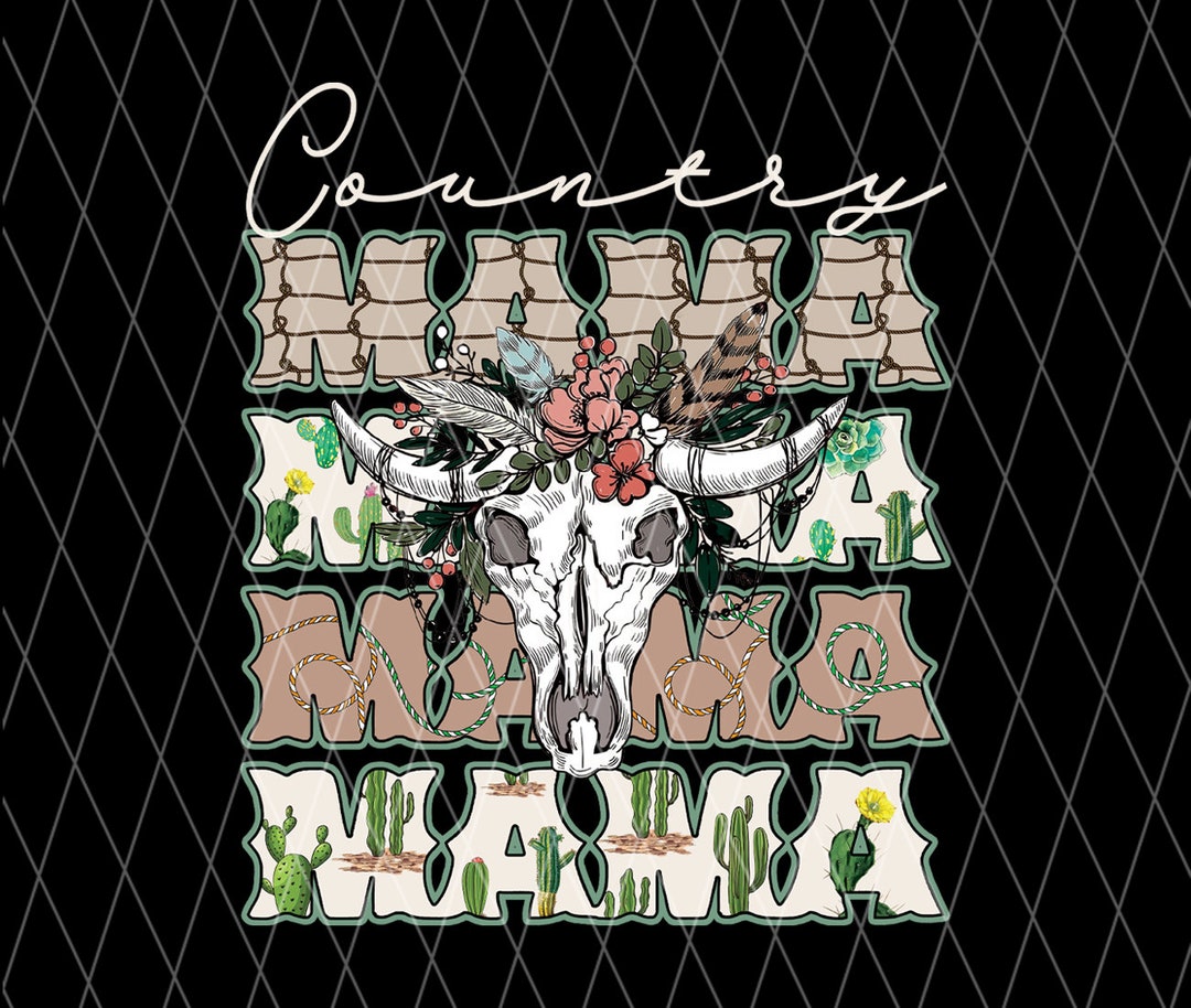 Country Mama PNG Bullhead Howdy Mama Shirt Design Vintage - Etsy