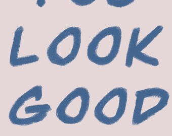 You Look Good Coastal Wall Art Design