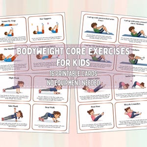 Può includere: Un set di 16 schede stampabili con esercizi per il core a corpo libero per bambini. Ogni scheda mostra un esercizio illustrato con istruzioni. Le schede sono progettate per allenamenti a casa e non richiedono attrezzature. Il testo include nomi di esercizi come "High Plank" e "Bicycle Crunches".