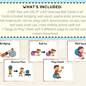 Pu&ograve; includere: Download digitale di schede con esercizi con la palla. Le schede includono esercizi come bridging, wall squat e push-up. Le schede sono 27,9 cm x 21,6 cm e sono fornite con un foglio "Ways to Play". Il testo dice "WHAT'S INCLUDED: Instant Download".
