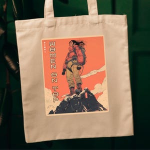 Women on Top Tote Bag Junko Tabei inspired Feminist Heroines #2 Organic Cotton Eco Bag Mountain Summit Climber Gift Reusable Hiking Satchel