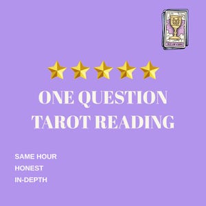 One Question Tarot Reading, Very Detailed Psychic Answer, Same Hour Accurate Reading, Fortune Teller