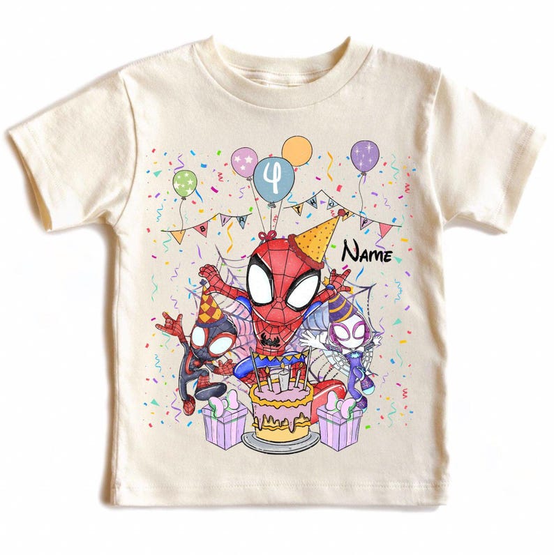 May include: Cream-colored t-shirt featuring a colorful Spider-Man birthday design. The graphic includes Spider-Man, Miles Morales, and Spider-Gwen, a cake, balloons, confetti, and the number 4. The word "Name" is also visible.
