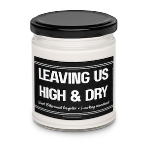 Świeca „Leaving Us High & Dry” I Świeca „Funny Candle” I Świeca „New Job” I Prezent na pożegnanie I Prezent dla współpracownika I Prezent dla szefa I Prezent na pożegnanie
