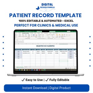 Puede incluir: Un portátil que muestra una plantilla de registro de pacientes en Excel. La pantalla muestra una hoja de cálculo con columnas para datos de pacientes. El texto en la parte superior dice "PATIENT RECORD TEMPLATE" y "100% EDITABLE & AUTOMATED - EXCEL". La pancarta inferior dice "Easy to Use | Fully Editable".