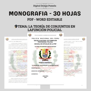 Puede incluir: Un diseño digital que presenta un documento titulado "MONOGRAFIA - 30 HOJAS" con el texto "PDF - WORD EDITABLE." El tema del documento es "LA TEORÍA DE CONJUNTOS EN LA FUNCIÓN POLICIAL" e incluye el texto "POLICIA NACIONAL DEL PERU."