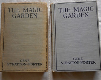 2 MAGIC GARDEN HC 1927 Books by Gene Stratton Porter Buy 1 or Both First Eds Her Last Novel Children Divorce Some Illustrations