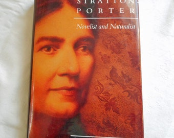 GENE STRATTON-PORTER Biography Book by Judith R Long of Much Loved Indiana Naturalist Early 20th c Novelist B W Photos 286 pgs Hcdj 2002