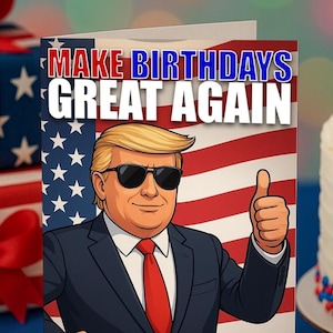 Trump-verjaardagskaart – &quot;Make Birthdays Great Again&quot; – grappige digitale download – Afdrukbare kaart
