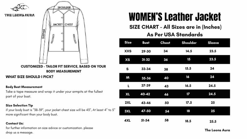 May include: A black and white size chart for women's leather jackets, with measurements in inches. The chart includes bust, chest, shoulder, and sleeve sizes, ranging from XXS to 4XL. A diagram of a jacket is also shown.