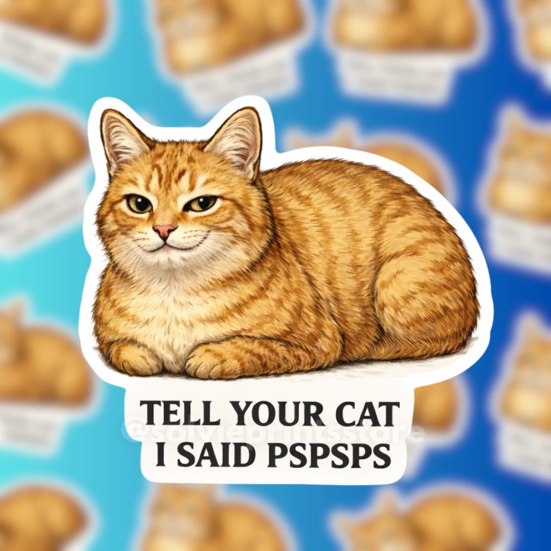 Pspsps Cat Meme Sticker – Funny Orange Tabby Cat Lover Gift - Etsy