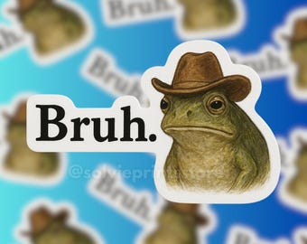 Bruh Frog Sticker – Funny Cowboy Toad Meme Vinyl Decal for Laptops, Water Bottles & Journals